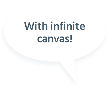 With infinite canvas